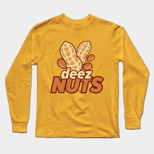 deez nuts shirt Long Sleeve T-Shirt